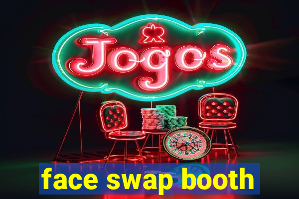 face swap booth